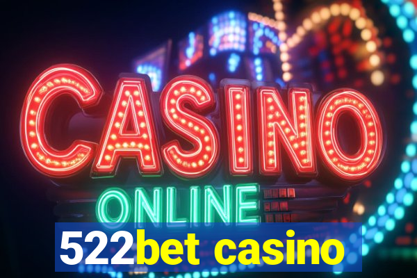 522bet casino